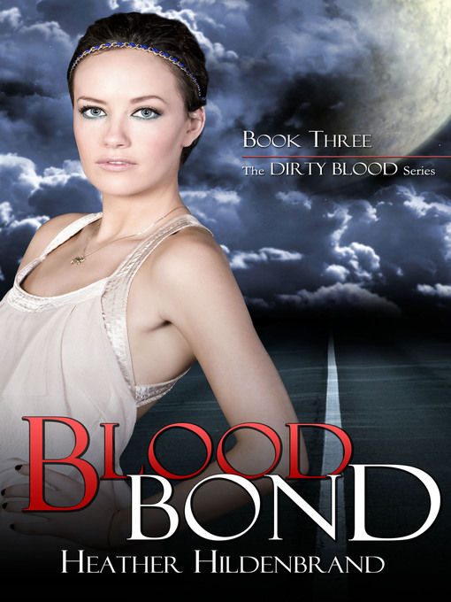 Title details for Blood Bond by Heather Hildenbrand - Available